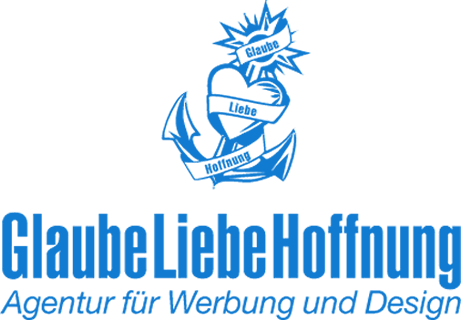 Glaube Liebe Hoffnung - Werbeagentur Flensburg